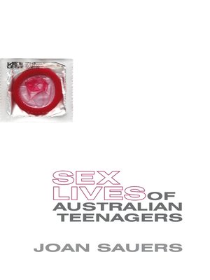 cover image of Sex Lives of Australian Teenagers